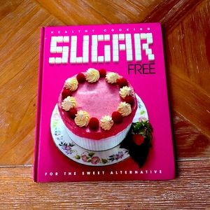 Coffee table type book Healthy Cooking: Sugar Free : hardcover!!